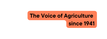 The Voice of Agriculture since 1941